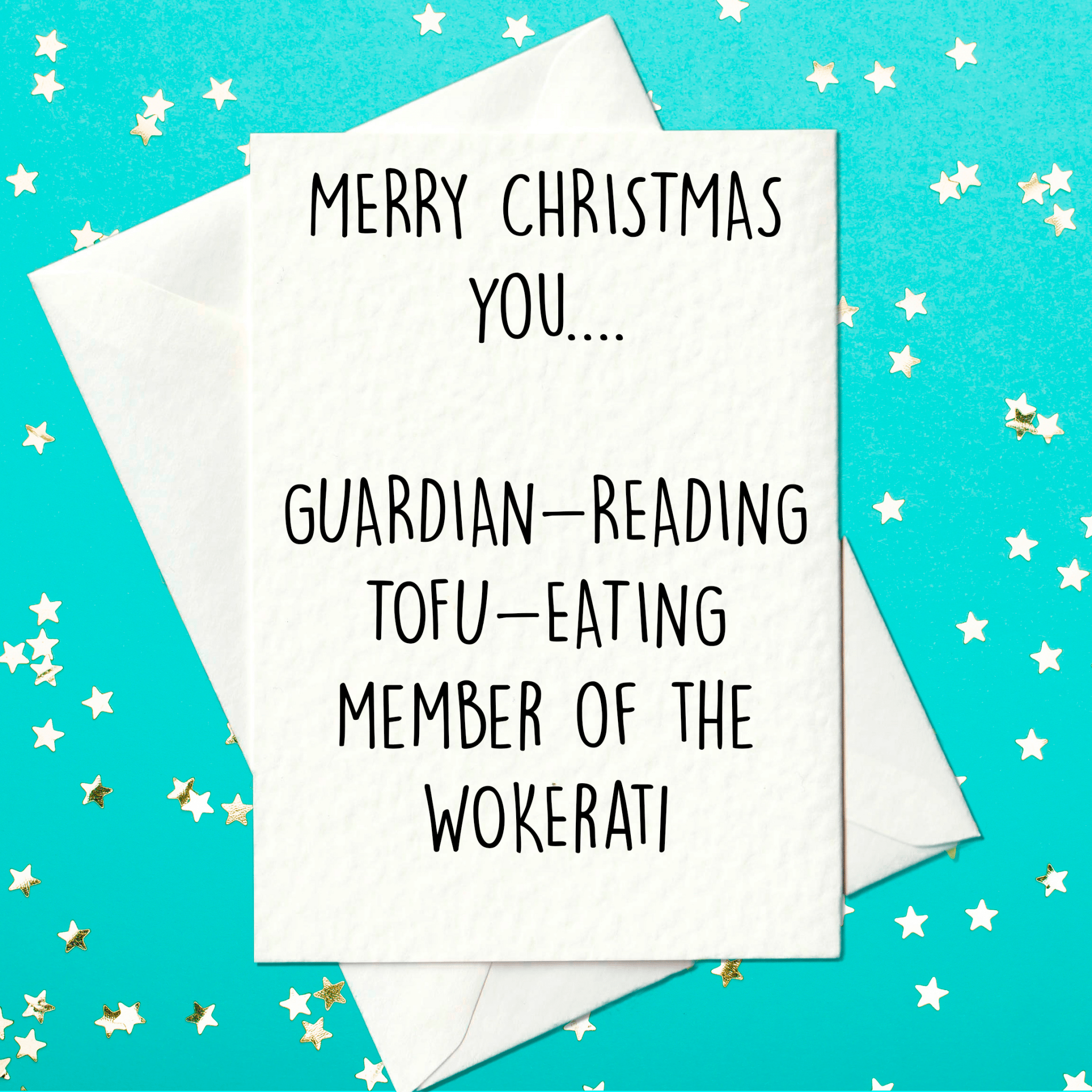 Wokerati Christmas card - for a member of the Guardian reading, Tofu eating, Wokerati (A6) - Prickly Cards