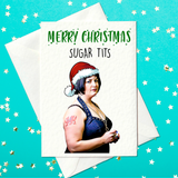 Merry Christmas Sugar Tits - Nessa - Gavin and Stacey - Funny Christmas Card