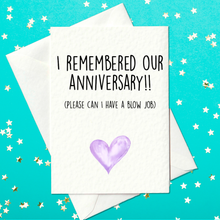 Load image into Gallery viewer, I Remembered Our Anniversary... Funny Anniversary Card