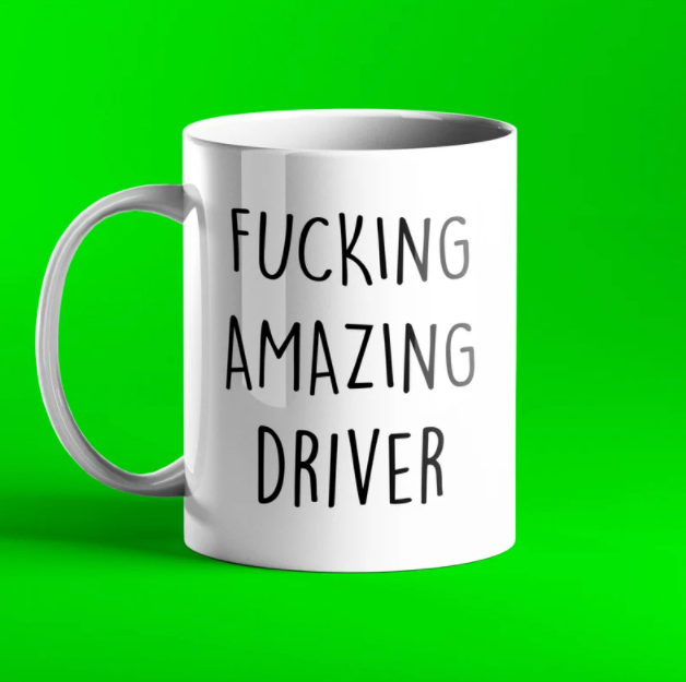 Fucking Amazing Driver Mug