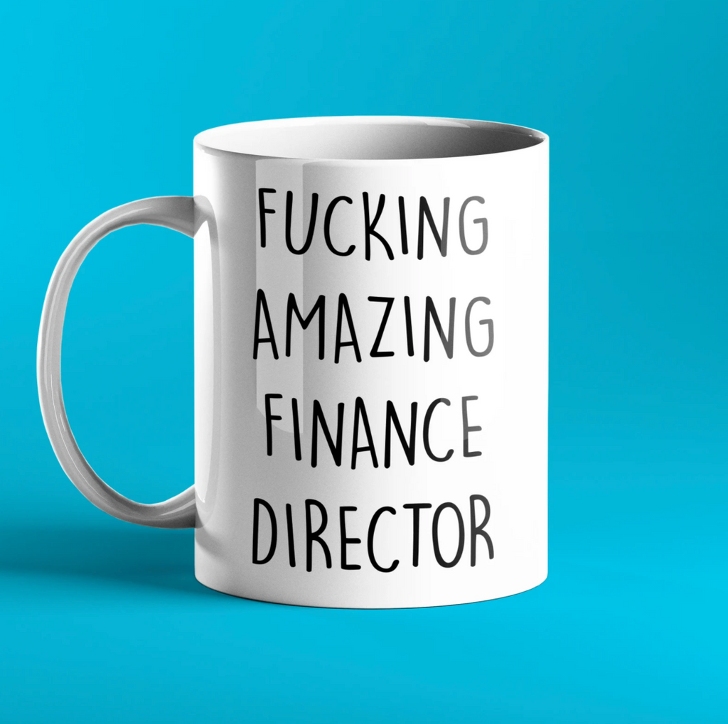 Fucking Amazing Finance Director Gift Mug