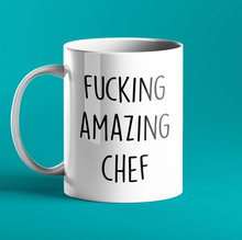 Load image into Gallery viewer, Fucking Amazing Chef Mug