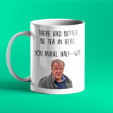 There had better be tea in here you rural half-wit – funny Clarkson's Farm personalised tea mug