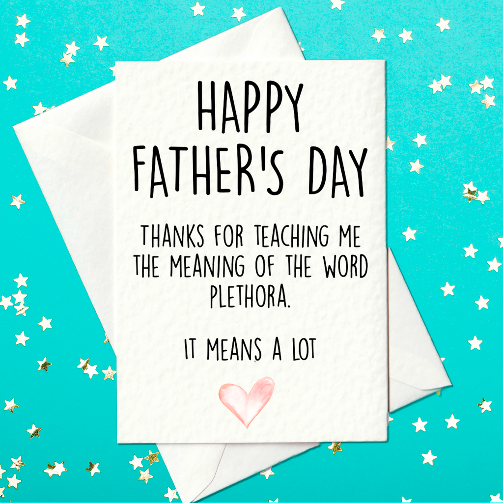 Thanks for teaching me the meaning of the word plethora  - Funny Father's Day Card (A6)