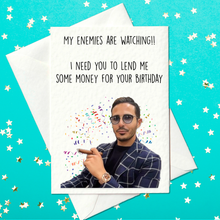 Load image into Gallery viewer, Tinder Swindler - Birthday Card - My enemies are watching (A6)