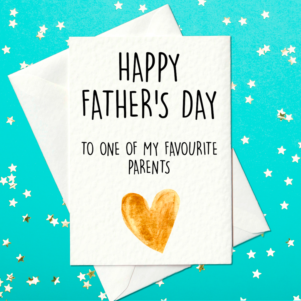 To one of my favourite parents - Funny Father's Day Card (A6)