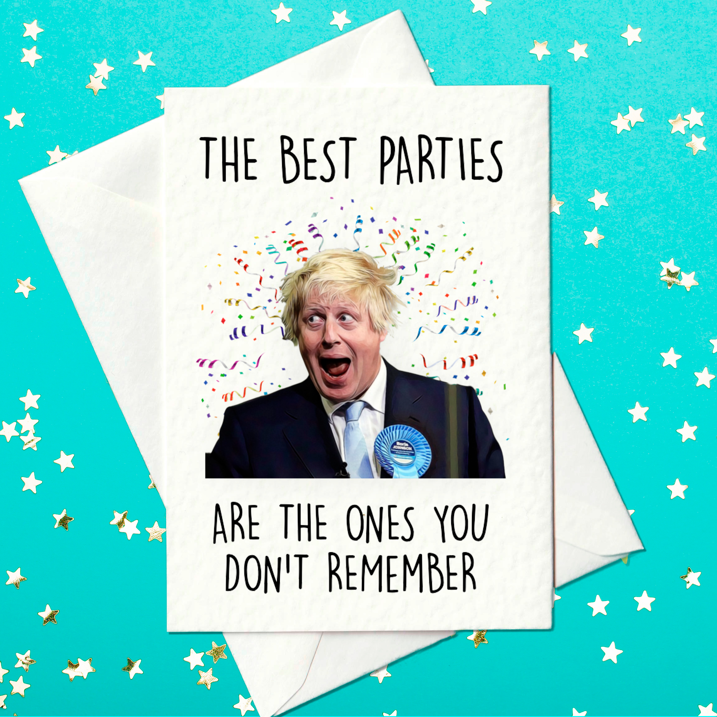 The Best Parties are the ones you don't remember - Funny Boris Johnson - Partygate card (A6) - Prickly Cards