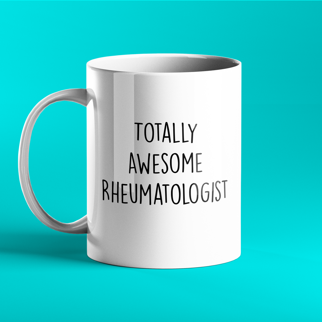 Totally Awesome Rheumatologist - Personalised Mug