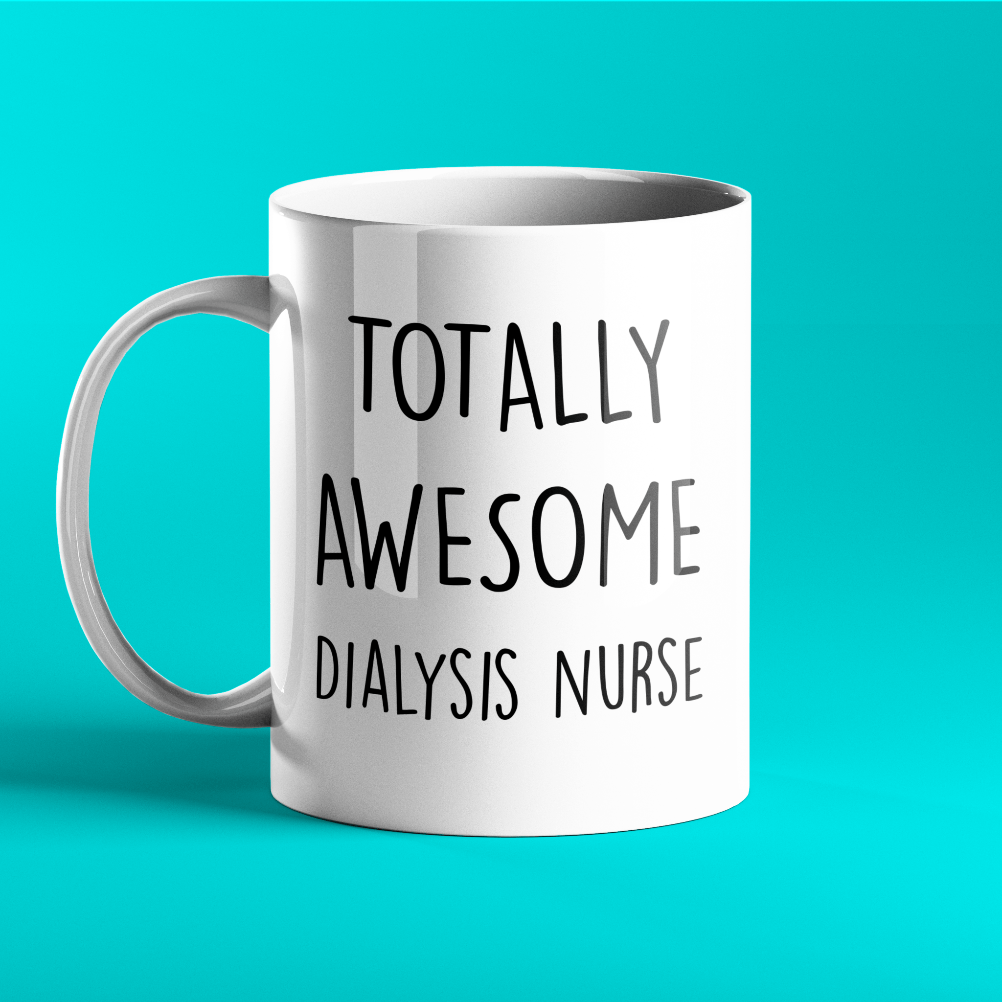 Gift mug for an awesome dialysis nurse