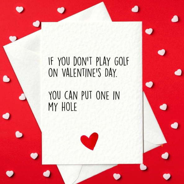 If You Don't Play Golf On Valentine's Day, You Can Put One In My Hole - adult Valentine's Day card for golf fans