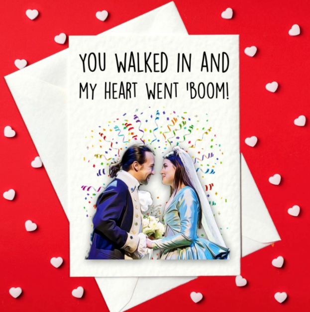 Hamilton the Musical Valentine's card for him and her