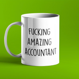 Fucking Amazing Accountant - Personalised Mug