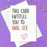 This card entitles you to anal sex - rude birthday card (A6)