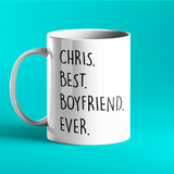 Best Boyfriend Ever Mug - personalised gift mug for him (Valentine's or Birthday Gift)