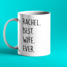 Load image into Gallery viewer, Best wife ever gift mug