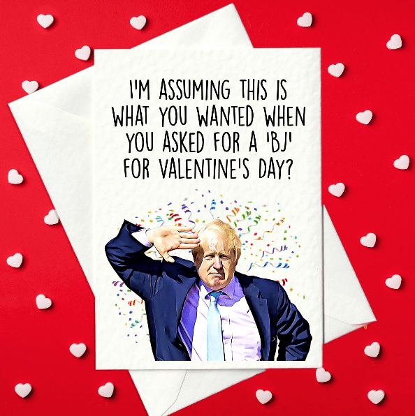 Funny Boris Johnson BJ Valentine’s Card – Political Card - Prickly Cards