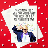 Rude, Funny Boris Johnson Valentine's Day Card – I'm Assuming This Is What You Wanted When You Asked For A 'BJ' For Valentine's Day? (A6)