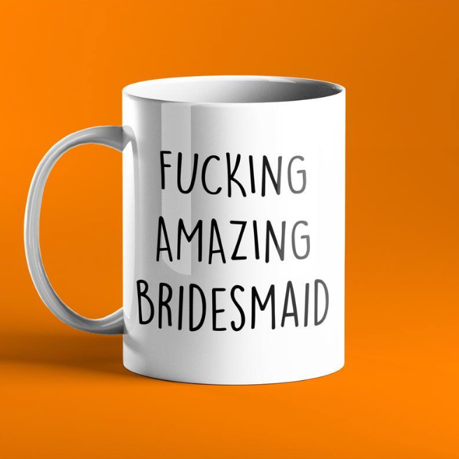 Fucking Amazing Bridesmaid Mug