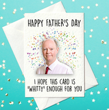 I hope this card is Whitty enough for you - Funny Father's Day Card (A6)