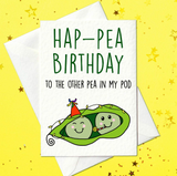 Hap-pea Birthday to the other pea in my pod - Birthday Card - Funny Birthday Card - Peas in a Pod - Card for Him - Card for Her