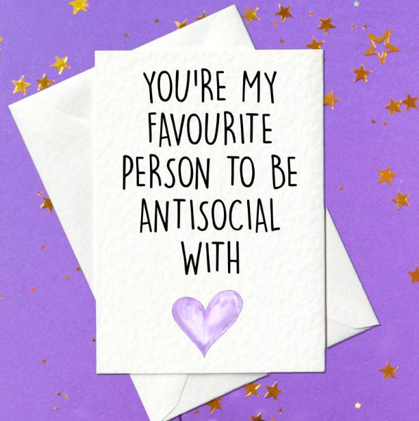 You're my favourite person to be antisocial with - Funny birthday card