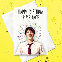 Load image into Gallery viewer, Friday Night Dinner birthday card - Puss Face