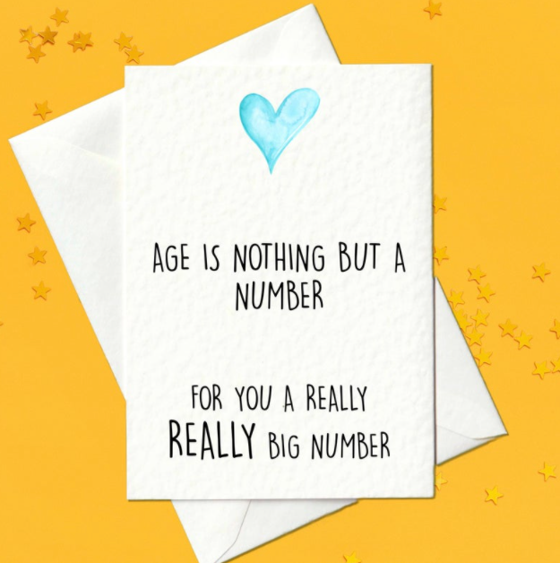 Funny birthday card for friends - age is nothing but a number