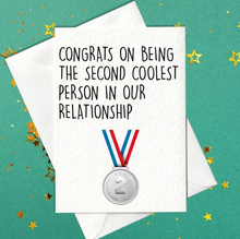 Load image into Gallery viewer, Congrats on being the second coolest person in our relationship - Funny Birthday Card