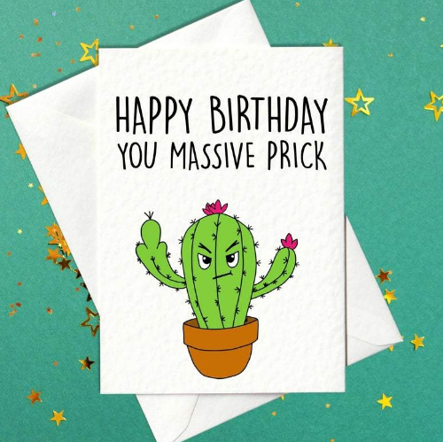 Funny birthday card - you massive prick