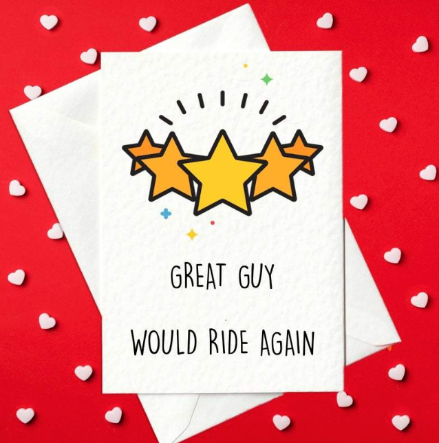 Great Guy, Would Ride Again - Rude Valentine's Day Card for Him