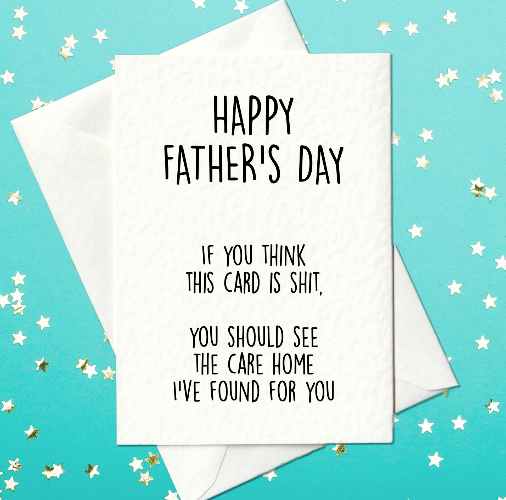 Happy Father's Day if you think this card is shit - Funny Father's Day Card