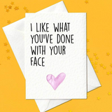 I like what you've done with your face - funny card (A6)