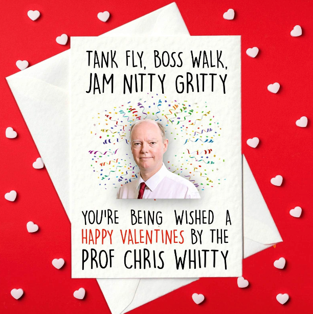 PRINT AT HOME - Funny Chris Whitty Valentine's day card