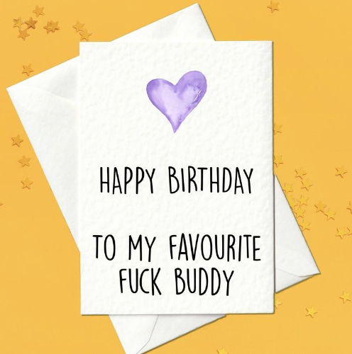 Rude and funny birthday card for a fuck buddy