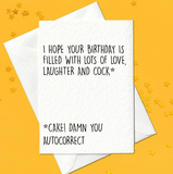 I hope your birthday is filled with lots of love, laughter and cock / cake card (A6)