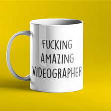 Load image into Gallery viewer, Fucking Amazing Videographer Personalised Mug