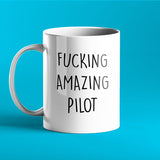 Fucking Amazing Pilot Mug