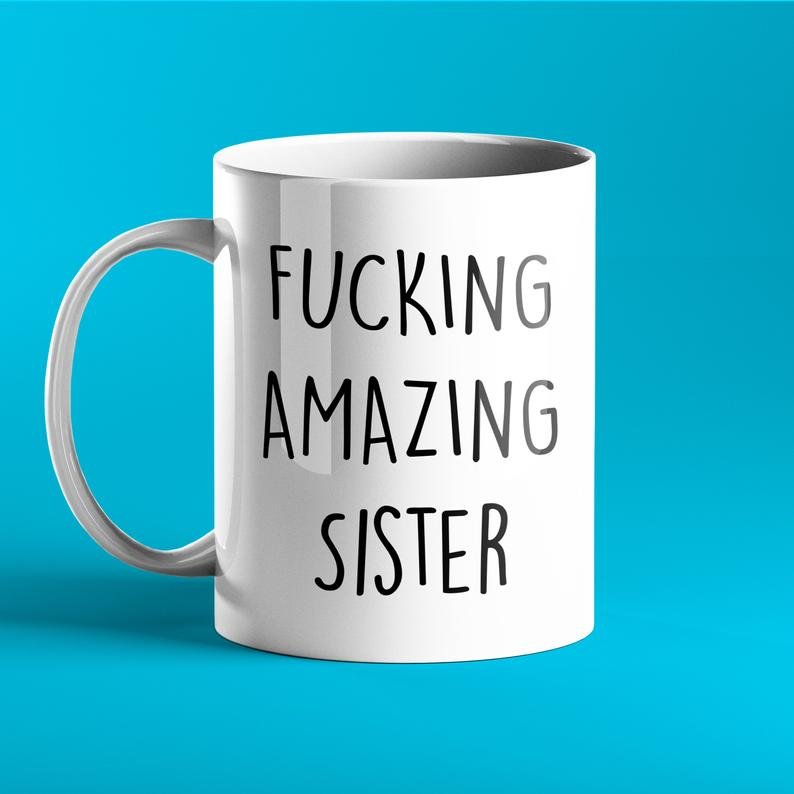 Fucking Amazing Sister Personalised Mug - Prickly Cards