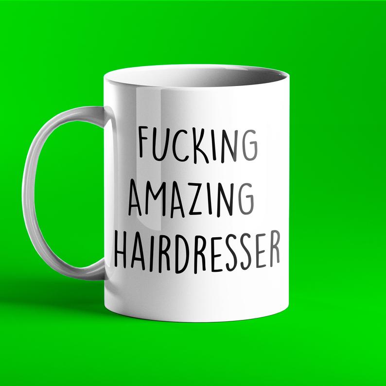 Fucking Amazing Hairdresser Mug