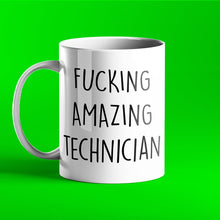 Load image into Gallery viewer, Fucking Amazing Technician Personalised Mug