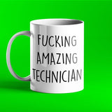 Fucking Amazing Technician Personalised Mug