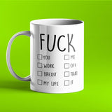 Funny Fuck You, Me, Work, Off, Brexit, That, My Life, It Mug