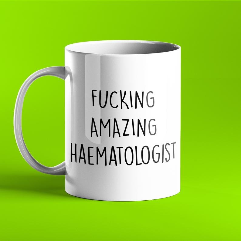 Fucking Amazing Haematologist Mug - Prickly Cards