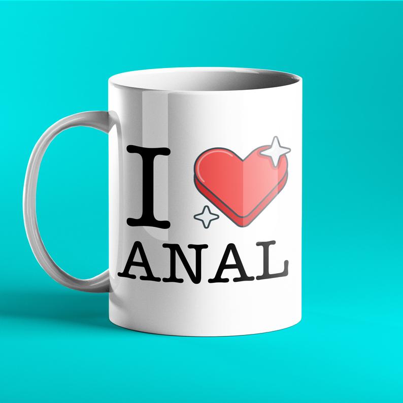 I Love Anal - Rude Personalised Mug - Prickly Cards