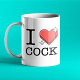 I Love Cock - Rude Personalised Mug