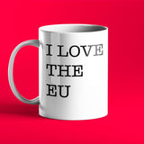 I Love The EU - Personalised Mug