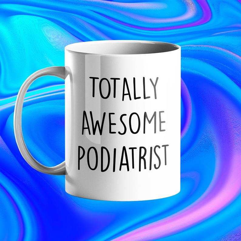 Totally Awesome Podiatrist Personalised Gift Mug - Prickly Cards