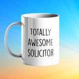 Totally Awesome Solicitor Personalised Gift Mug
