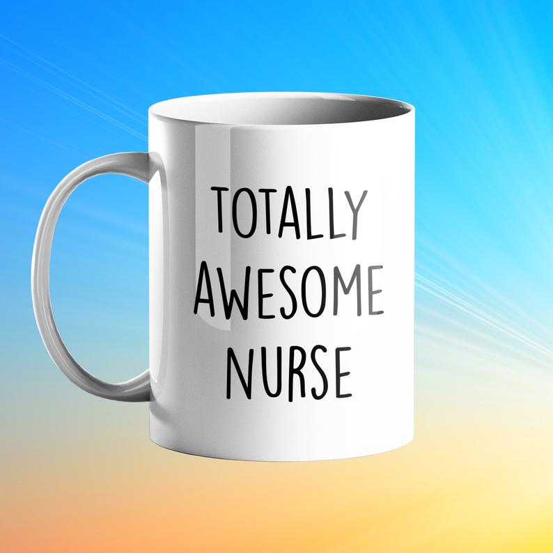 Totally Awesome Nurse Personalised Gift Mug - Prickly Cards