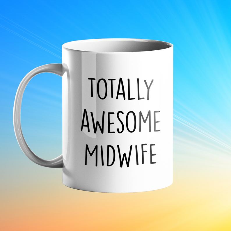 Totally Awesome Midwife Personalised Gift Mug - Prickly Cards